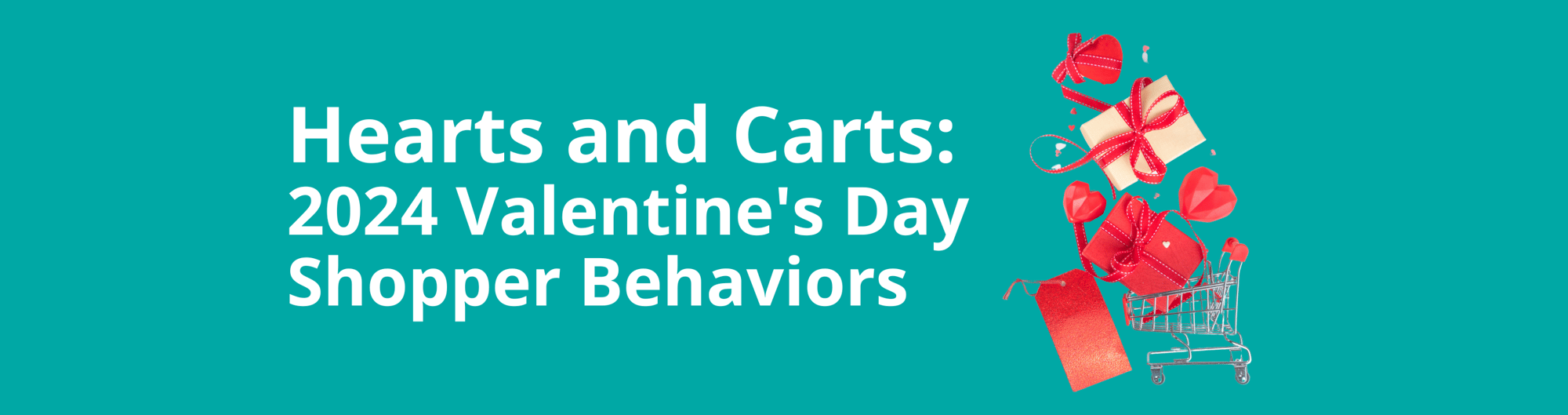 2024 Valentines Shopper Behaviors